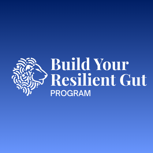 Build Your Resilient Gut Program